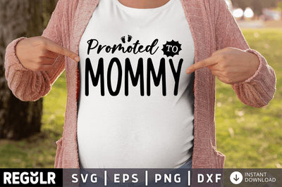 Promoted to mommy SVG SVG Regulrcrative 