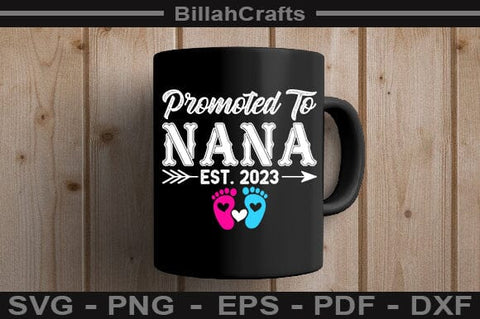 Promoted To Nana Est 2023 SVG File SVG BillahCrafts 