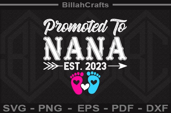 Promoted To Nana Est 2023 SVG File SVG BillahCrafts 