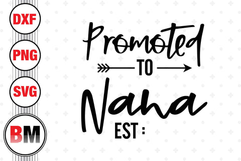Promoted To Nana SVG, PNG, DXF Files SVG BMDesign 