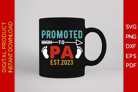 Promoted To Pa Est 2023 Father's Day SVG PNG PDF Cut File SVG Creativedesigntee 