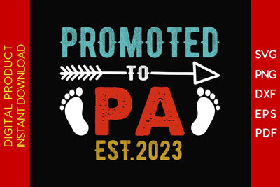 Promoted To Pa Est 2023 Father's Day SVG PNG PDF Cut File SVG Creativedesigntee 