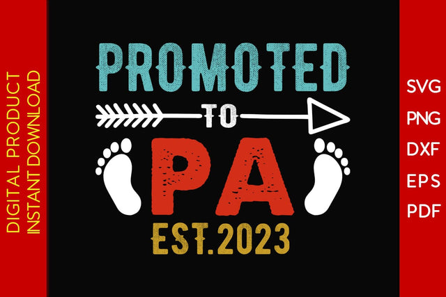 Promoted To Pa Est 2023 Father's Day SVG PNG PDF Cut File SVG Creativedesigntee 
