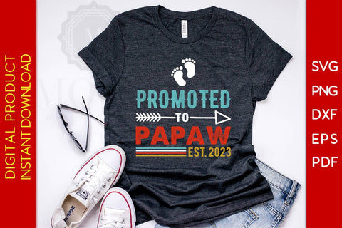 Promoted To Papaw Est 2023 Father's Day SVG PNG PDF Cut File SVG Creativedesigntee 