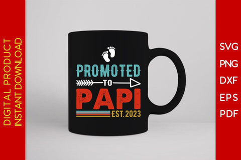 Promoted To Papi Est 2023 Father's Day SVG PNG PDF Cut File SVG Creativedesigntee 