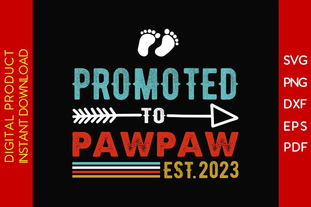 Promoted To Pawpaw Est 2023 Father's Day SVG PNG PDF Cut File SVG Creativedesigntee 