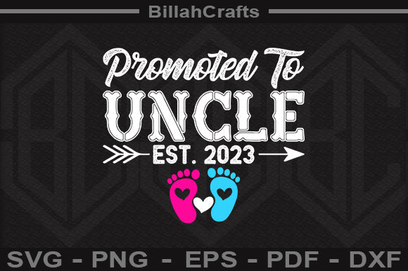 Promoted To Uncle Est 2023 SVG File SVG BillahCrafts 