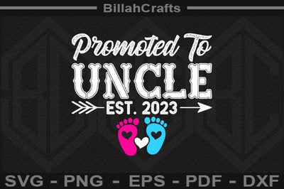 Promoted To Uncle Est 2023 SVG File SVG BillahCrafts 