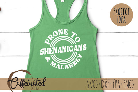 Prone To Shenanigans And Malarkey SVG SVG Caffeinated SVGs 