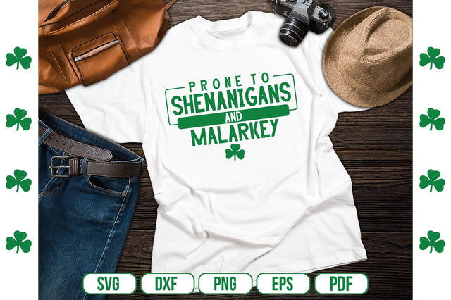 Prone To Shenanigans And Malarkey SVG SVG shah alam 