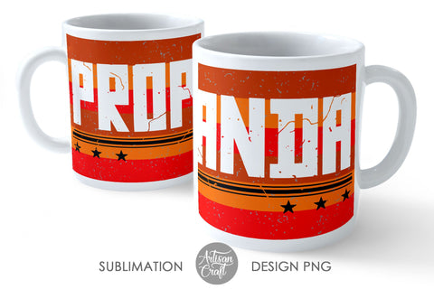 Propaganda mug sublimation design SVG Artisan Craft SVG 