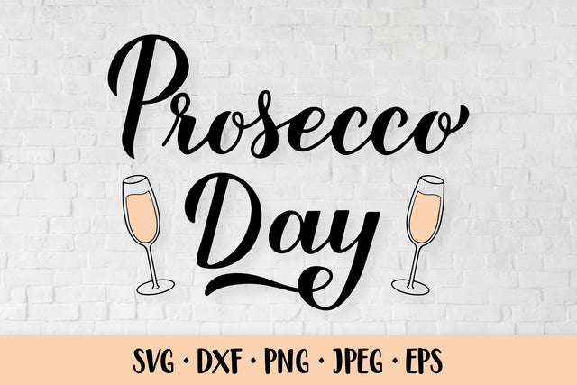 Prosecco Day SVG/ National Prosecco Day SVG LaBelezoka 
