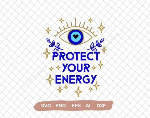 Protect Your Energy SVG Download, Witchy SVG, Protect Your Energy png, Svg File for Cricut, Ai, Png, Dxf. Eps SVG DiamondDesign 