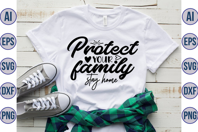 Protect your family stay home SVG SVG orpitasn 