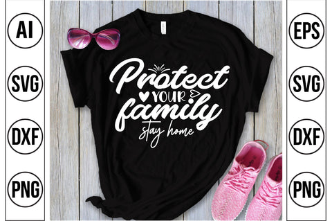 Protect your family stay home SVG SVG orpitasn 