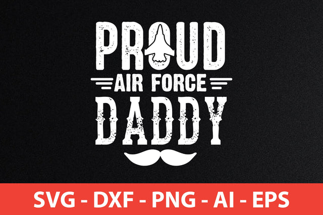 proud air force daddy svg SVG shah alam 