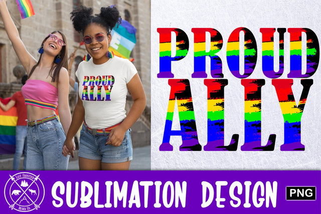 Proud Ally Sublimation Design Sublimation Last Frontier Design Co. 