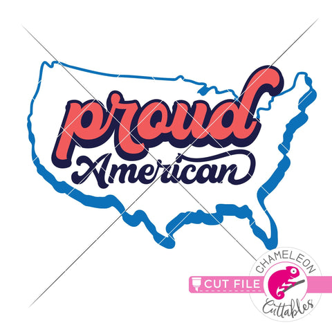 Proud American 4th of July svg dxf png SVG Chameleon Cuttables 