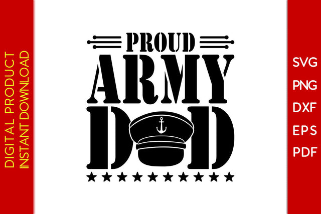 Proud Army Dad Father's Day SVG PNG PDF Cut File SVG Creativedesigntee 
