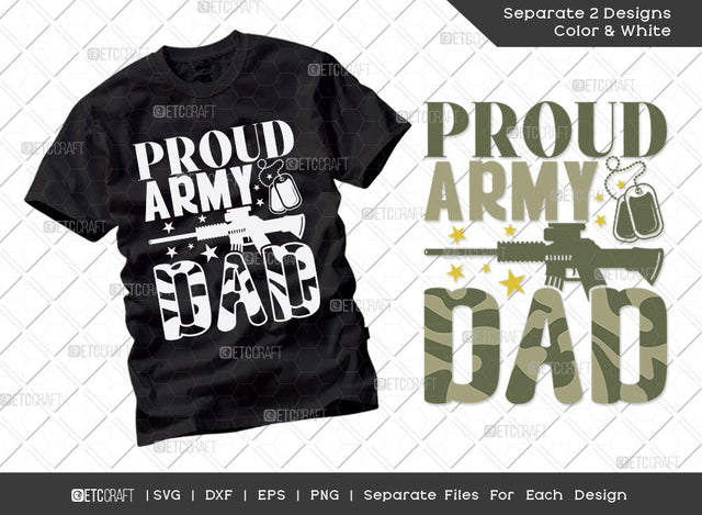 Proud Army Dad SVG Cut File | Soldier Dad Svg | Father's Day Svg | Daddy Svg | T-shirt Design SVG ETC Craft 