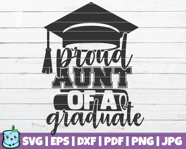 Proud Aunt Of A Graduate SVG MintyMarshmallows 