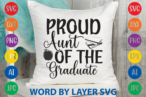 Proud Aunt Of The Graduate -2 SVG Design SVG Rafiqul20606 