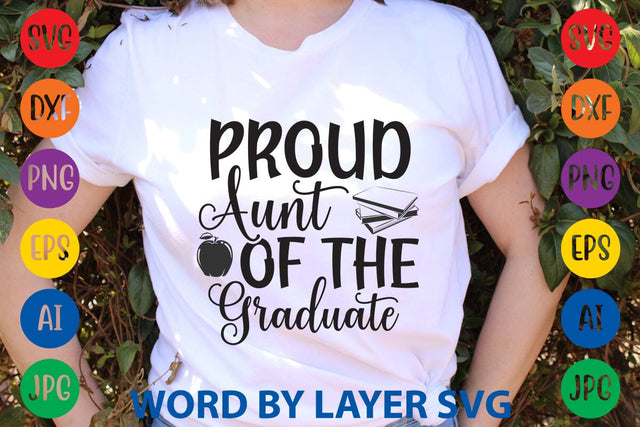 Proud Aunt Of The Graduate -2 SVG Design SVG Rafiqul20606 