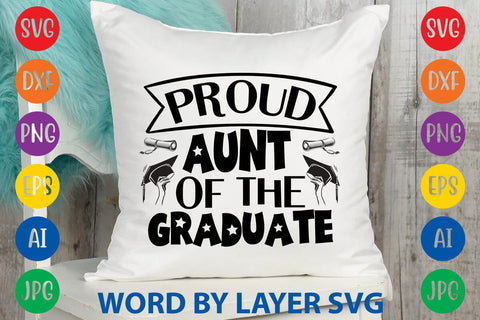 Proud Aunt Of The Graduate SVG Design SVG Rafiqul20606 