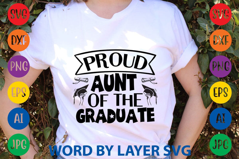 Proud Aunt Of The Graduate SVG Design SVG Rafiqul20606 