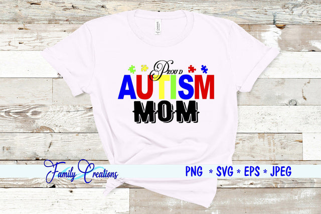 Proud Autism Mom SVG Family Creations 