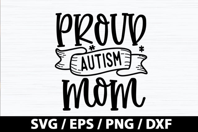 Proud autism mom SVG SVG akazaddesign 