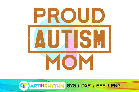 Proud autism Mom svg SVG Artinrhythm shop 