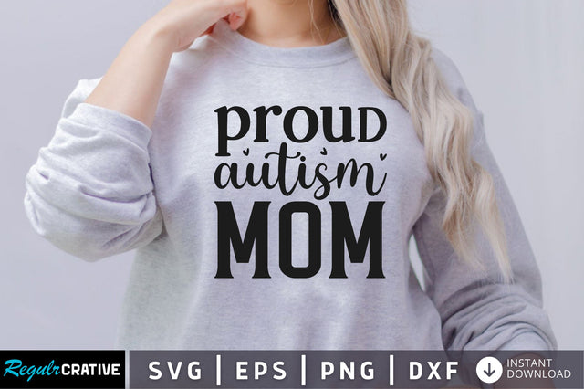 Proud autism mom SVG SVG Regulrcrative 