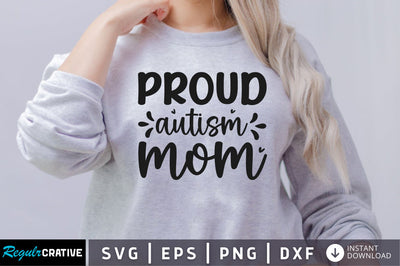 Proud autism mom SVG SVG Regulrcrative 