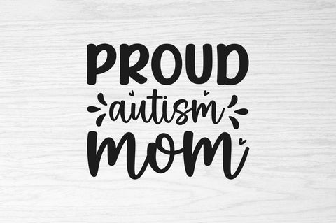 Proud autism mom SVG SVG Regulrcrative 