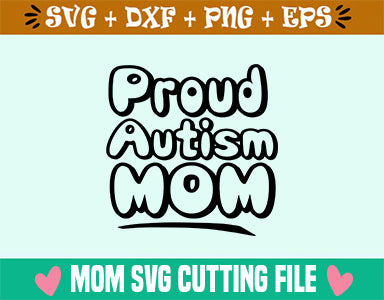 Proud Autism Mom SVG SVG SVG Studio 