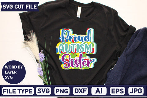 Proud Autism Sister SVG Cut File SVG DesignPlante 503 