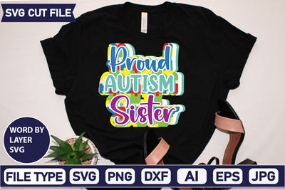 Proud Autism Sister SVG Cut File SVG DesignPlante 503 
