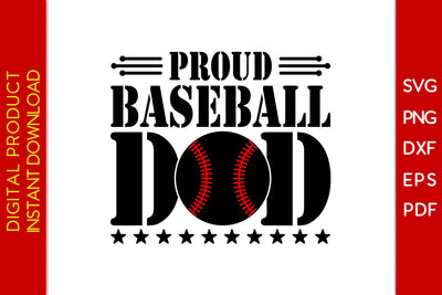 Proud Baseball Dad Father's Day SVG PNG PDF Cut File SVG Creativedesigntee 