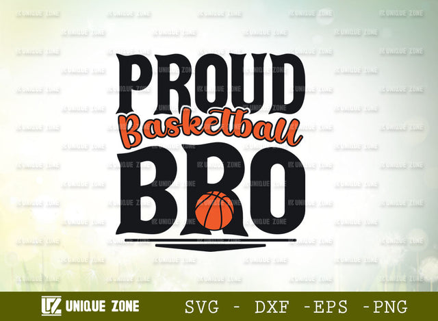 Proud Basketball Bro SVG Cut File | Proud Basketball Svg | Basketball Svg | Sports Svg | Ball Svg | Typography Design SVG Unique Zone 