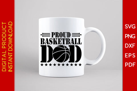 Proud Basketball Dad Father's Day SVG PNG PDF Cut File SVG Creativedesigntee 