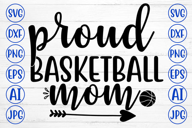 PROUD BASKETBALL MOM SVG Cut File SVG Syaman 