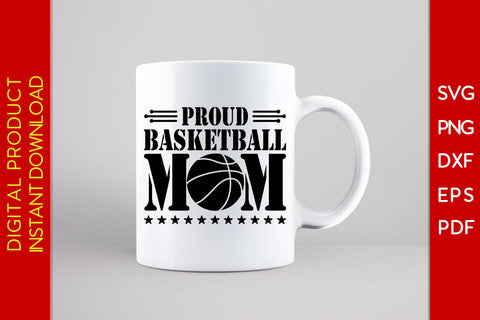 Proud Basketball Mom SVG PNG PDF Cut File SVG Creativedesigntee 