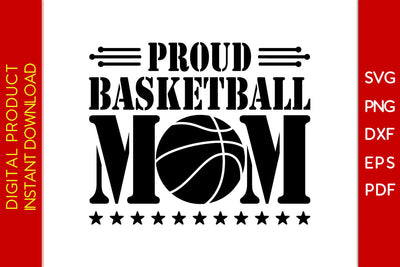 Proud Basketball Mom SVG PNG PDF Cut File SVG Creativedesigntee 