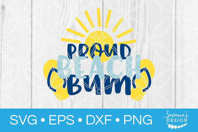 Proud Beach Bum SVG SavanasDesign 