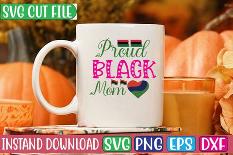 Proud Black Mom SVG Cut File SVG Studio Innate 