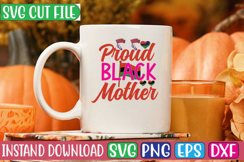 Proud Black Mother SVG Cut File SVG Studio Innate 