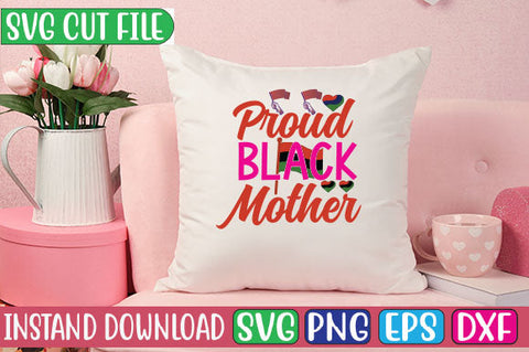 Proud Black Mother SVG Cut File SVG Studio Innate 