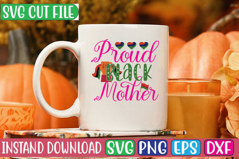 Proud Black Mother SVG Cut File SVG Studio Innate 