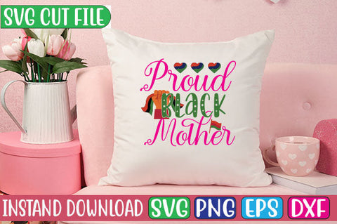 Proud Black Mother SVG Cut File SVG Studio Innate 
